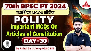 Polity Class For 70th BPSC 2024  70th BPSC Polity Class by Rahul Sir [upl. by Eirrehc721]