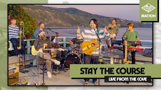 Iration  Stay the Course Live From The Cove [upl. by Dove]