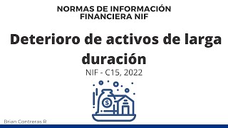 NIF C15 Deterioro en el valor de activos de larga duración [upl. by Canty]