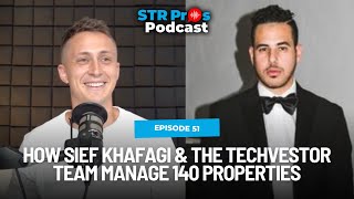 EP 51  How Sief Khafagi amp the Techvestor Team Manage 140 Properties [upl. by Ibrab]