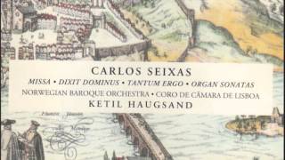 Carlos Seixas  quotMissa G Majorquot album quotMissa•Dixit Dominus•Tantum Ergo•Organ Sonatasquot 1994 [upl. by Joelie]