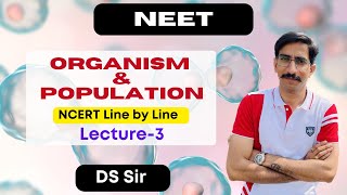 Organism and Population NCERT Line by Line  NEET Biology 3 [upl. by Blau]