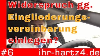 Gegen eine Eingliederungsvereinbarung EGV Widerspruch einlegen  ihrhartz4de 6 [upl. by Assilac]