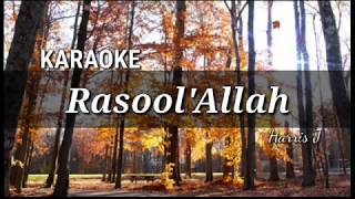 Harris J  Rasool Allah  KARAOKE [upl. by Yrian]