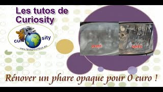 Comment rénover des phares opaques pour 0 euro  Démonstration [upl. by Rhonda]