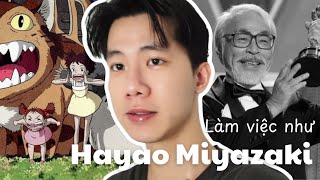 Tôi thử làm việc như Hayao Miyazaki  phải kiên trì và đau đớn [upl. by Newol]