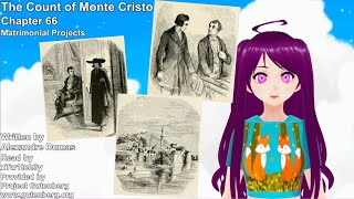 The Count of Monte Cristo Chapter 66 Matrimonial Projects [upl. by Lawan]