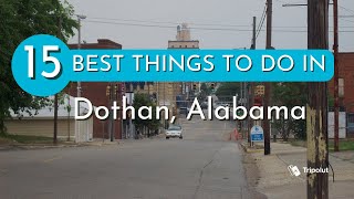 Things to do in Dothan Alabama [upl. by Pinzler599]