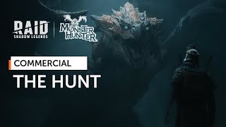 RAID Shadow Legends x Monster Hunter  The Hunt Official Commercial [upl. by Meakem]