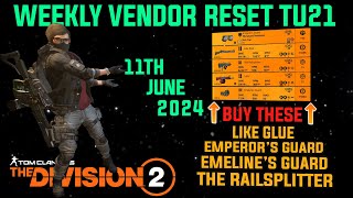 The Division 2 MUST BUYS quotFIRST WEEKLY VENDOR RESET TU21 LEVEL 40quot June 11th 2024 [upl. by Rehtse453]