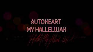 Autoheart My hallelujah Vocal Cover ONE TAKE [upl. by Elenaj]