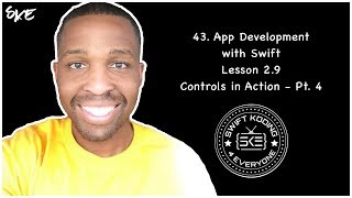 Lesson 29 App Development with Swift Controls in Action  Part 4 [upl. by Ariahs]