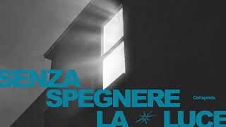 Cartapesta  SENZA SPEGNERE LA LUCE Visual [upl. by Ingemar717]