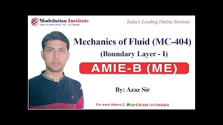 Mechanics Of Fluid for AMIE SecB Mechanical by Azaz Sir  Modulation  Best For AMIE  9015781999 [upl. by Arihsat]