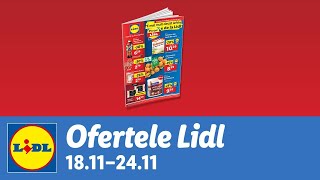 Ofertele saptamanii la Lidl • 18  24 Noiembrie 2024 [upl. by Lienhard]