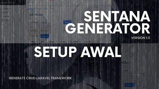 Sentana Generator Setup Awal [upl. by Jacky]