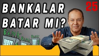 Bankalar Batar mı  Olmaz Öyle Saçma Ekonomi  Dr Hakan Özerol  B25 [upl. by Clemmy]