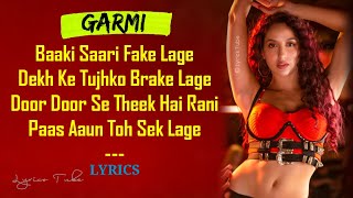 Garmi Full Song Lyrics  Street Dancer 3D  Nora Fatehi Varun Dhawan  Haaye Garmi  Audio  2020 [upl. by Ailes]