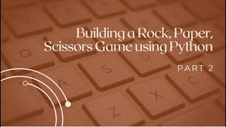 BUILDING A ROCK PAPER SCISSORS GAME USING PYTHON Day 4 of learning python programming [upl. by Nohsyt667]