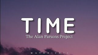 The Alan Parsons Project  Time LYRICS ♪ [upl. by Idolem596]