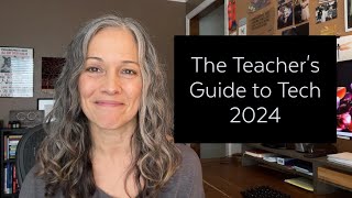 The Teachers Guide to Tech 2024 [upl. by Dnob]