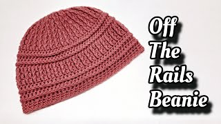 How to Crochet Beanie Hat Man or Woman Tutorial  Off The Rails Beanie [upl. by Ened800]