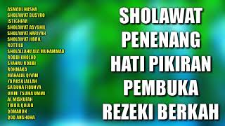 Sholawat Penenang Hati Pikiran Pembuka Rezeki Berkah  Sholawat Penenang Hati [upl. by Jacques]