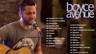 Boyce Avenue Greatest Hits Full Album  Best Songs Of Boyce Avenue [upl. by Lole]