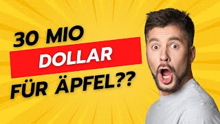 30 Mio Dollar für Bot Äpfel [upl. by Anyad745]