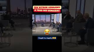 Ten wyrok uznajemy a tego nie uznajemy D polityka polskapolityka humor viralshorts [upl. by Erialc226]