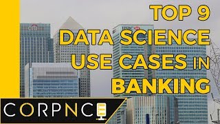 Top 9 Data Science Use Cases in Banking [upl. by Analle]