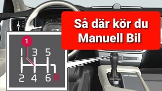 Hur ska man köra en Manuell bil Övningskör manuellt växlad bil 🚗 [upl. by Ynohta154]