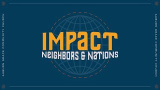 Impact  Neighbors and the Nations 1015am 20240929 [upl. by Icnarf768]