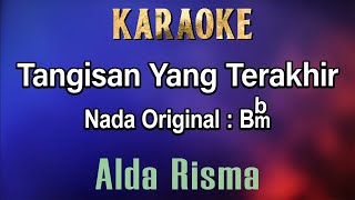 Tangisan Yang Terakhir Karaoke Alda Risma  Nada Asli Bbm [upl. by Steffi]