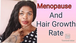 Solutions to Menopausal Changes In Natural Hair Growth Rate [upl. by Mollee439]