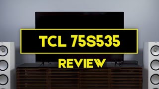 TCL 75S535 Review  75 Inch 5Series 4K UHD HDR QLED Roku Smart TV Price Specs  Where to Buy [upl. by Beltran]