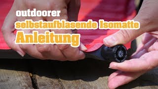 Selbstaufblasende Isomatten  Anleitung amp Tipps zur Verwendung [upl. by Celestyn]