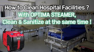 How to Clean amp Sanitize Hospital Facilities with OPTIMA STEAMER [upl. by Kosey]