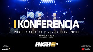 HIGH League 5 I KONFERENCJA [upl. by Oninrutas]