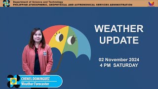 Public Weather Forecast issued at 4PM  November 02 2024  Saturday [upl. by Hilary]