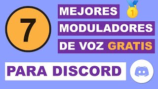 🥇 7 MEJORES MODULADORES DE VOZ DISCORD GRATIS 2021  CAMBIA VOZ EN DISCORD FUNCIONA 😲 [upl. by Adnolaj644]