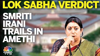 Lok Sabha Election Results Smriti Irani Trails In Amethi Congress Leads In Amethi  NDA  N18ER [upl. by Los150]