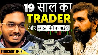 19 Years का Trader और लाखो की कमाई 🔥 FearlessTraderShivam TradeSwings Podcast Ep 6 podcast [upl. by Enicnarf]