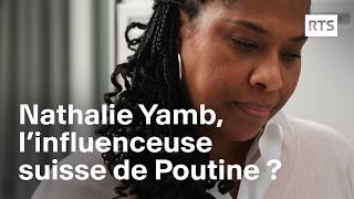 Nathalie Yamb  une Suissesse influenceuse de Poutine   RTS [upl. by Ingemar375]