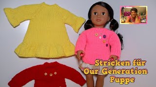 DIY  Strickanleitung für Pullover und Kleid  OUR Generation Puppe 46cm  mit Raglanärmel [upl. by Ahsinat]