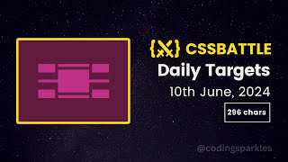 CSS Battle Daily Targets  10th June 2024  Solution [upl. by Ramyaj510]