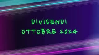 DIVIDENDI OTTOBRE 2024 [upl. by Htebazil]