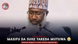 Masifu Da Suke Tareda Mutuwa 😭  Sheikh Ahmad Tijjani Yusuf Guruntum [upl. by Joon493]