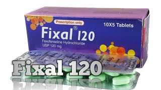 Fixal 120   Fexofenadine hydrochloride   Fixal 120 এর কাজ [upl. by Namien63]