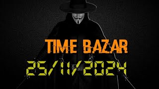 Time Bazar 251124 [upl. by Jillene]